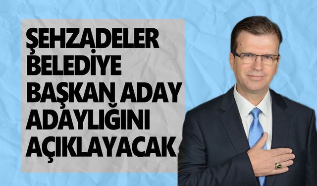 Manisa’nın sevilen esnafı adaylığını açıklayacak