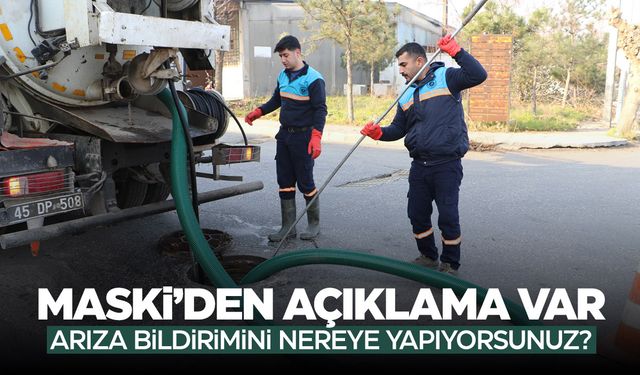 MASKİ'den 'arıza' açıklaması... "Bize ulaşın"