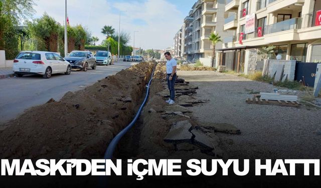 MASKİ’den yeni yerleşim alanına içme suyu hattı