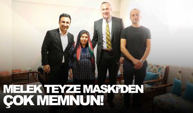 Melek teyze MASKİ’den çok memnun!