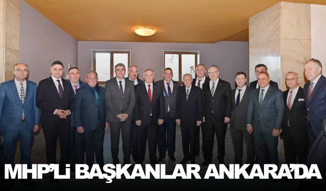 MHP’li başkanlar Ankara’da