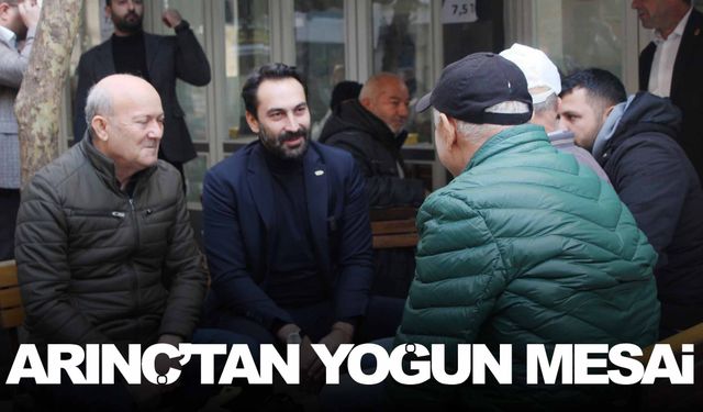 Mücahit Arınç’tan Manisa’da yoğun mesai