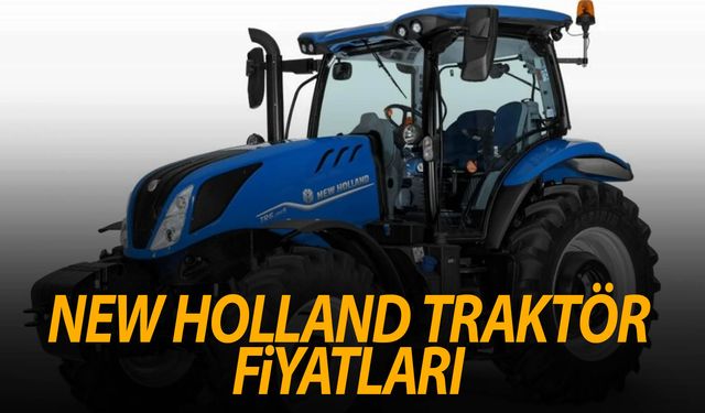 New Holland Traktör Fiyatları 2023 - Güncel fiyat