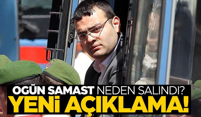 Ogün Samast neden salındı? Yeni 'Ogün Samast' açıklaması