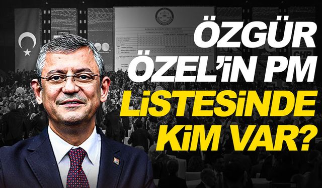 Özgür Özel'in listesinde Manisa'dan kimler var?