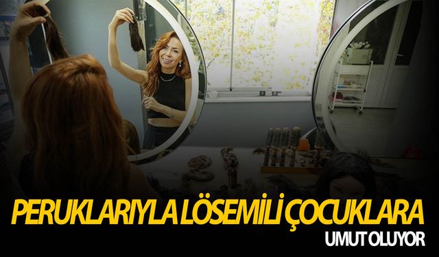 Lösemili çocukların perukçu ablası oldu