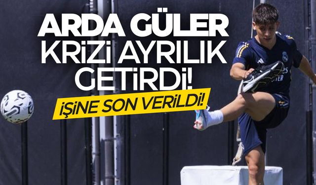 Real Madrid'te şok ayrılık! Arda Güler krizi...