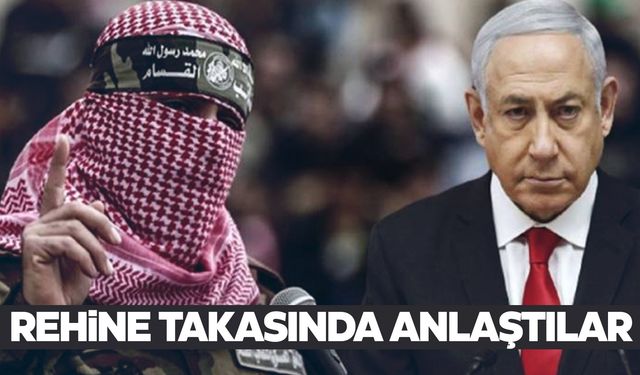 İsrail ve Hamas rehine takasında anlaştı