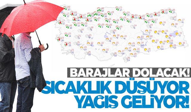 Meteoroloji duyurdu! Sıcaklıklar düşüyor, yağış geliyor!