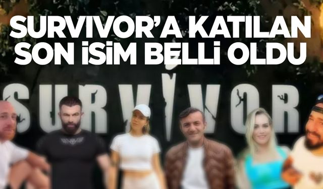 Survivor All Star'a katılan son isim belli oldu