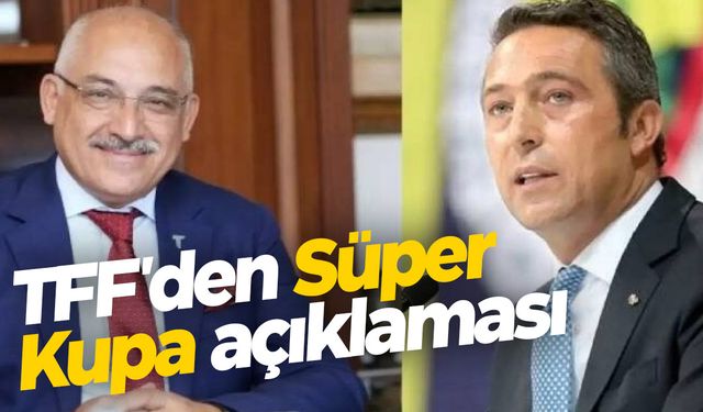 TFF'den açıklama geldi! Süper Kupa fikri kimden çıktı?