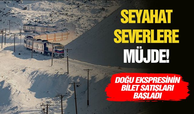 Turistik Doğu Ekspresi için bilet satışları başladı