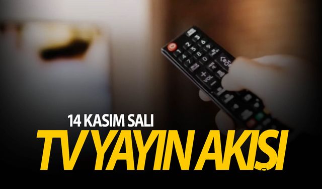 TV yayın akışı 14 Kasım 2023 Salı! Bugün kanallarda ne var