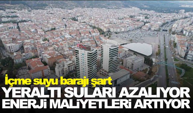 Yeraltı suları azalıyor, enerji maliyetleri yükseliyor