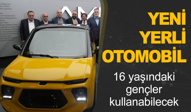 Yüzde 100 yerli elektrikli aracı 16 yaşındaki gençler kullanabilecek