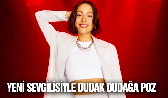 Zeynep Bastık aşka geldi! Dudak dudağa poz