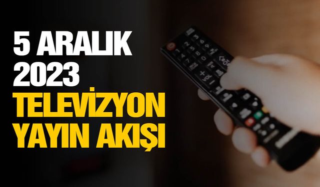 Bugün tv ekranında neler var? Tüm kanalların yayın akışı