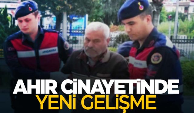 ‘Ahır’ cinayetinde yeni gelişme!