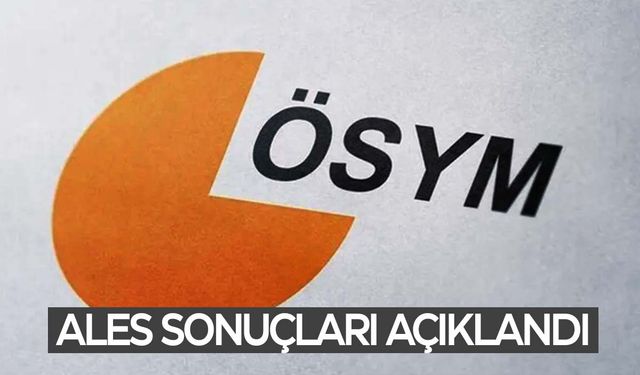 Herkes merakla bekliyordu... ALES sonuçları açıklandı!