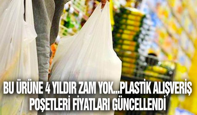 Bu ürüne 4 yıldır zam yok... Bakanlık açıklama yaptı: Plastik alışveriş poşetleri fiyatları güncellendi