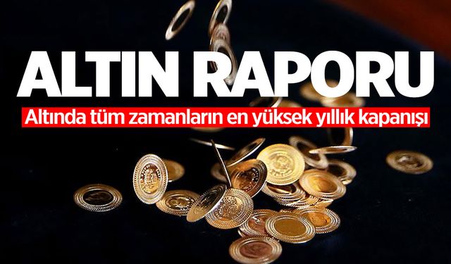 Altın raporu: 2023 yılını böyle kapattı