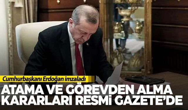 Atama ve görevden alma kararları Resmi Gazete'de