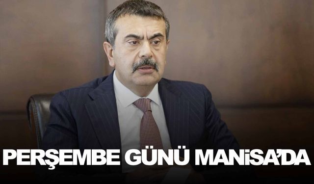 Bakan Tekin Manisa’ya geliyor!