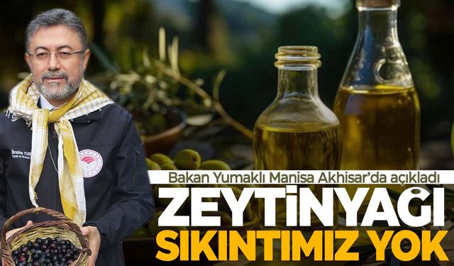 Bakan Yumaklı’dan flaş zeytinyağı açıklaması!