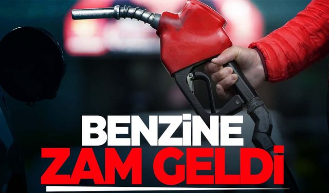 Tabela değişti! Benzine zam geldi