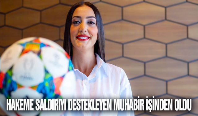 Hakeme saldırıyı destekleyen muhabir işinden oldu