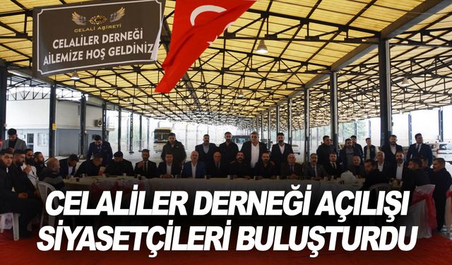 Celali Derneği’ne siyasetçilerden yoğun ilgi