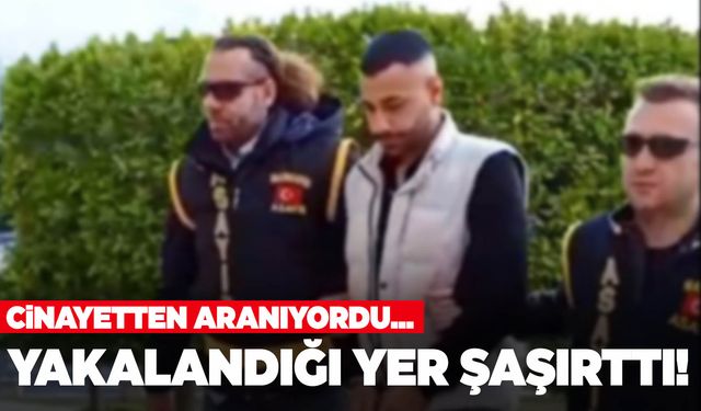 Cinayetten aranıyordu… Yakalandığı yer şok etti!