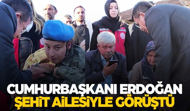 Cumhurbaşkanı Erdoğan şehit ailesi ile görüştü