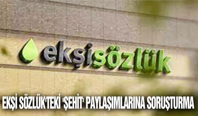 Ekşi Sözlük'te Şehitlere Yönelik Suç İçeren Paylaşımlara Karşı Harekete Geçildi!