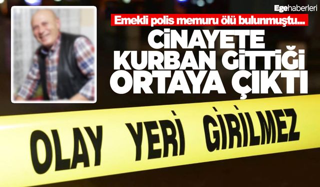 Emekli polis memuru cinayete kurban gitti  