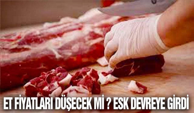 Et ve Süt Kurumu devreye girdi! Et fiyatları düşecek mi?