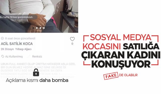 Evlilikte ikinci el: Kadın, kocasını satışa çıkardı