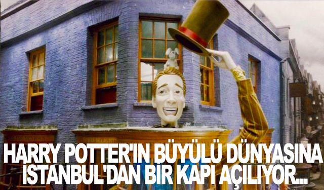 Harry Potter'ın büyülü dünyasına İstanbul'dan bir kapı açılıyor...