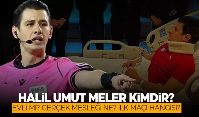 Halil Umut Meler kimdir, evli mi, eski mesleği nedir?