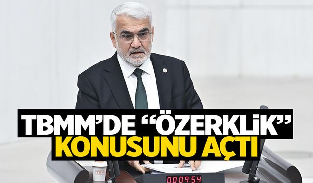 HÜDA PAR Genel Başkanı Zekeriya Yapıcıoğlu Meclis kürsüsünde 'özerklik' açıklaması yaptı