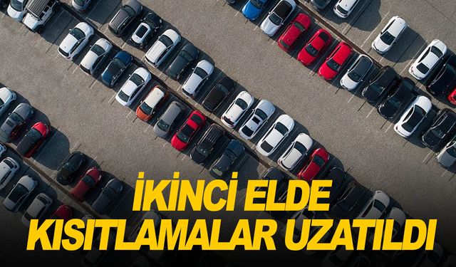 İkinci el araçta 6 ay 6 bin kilometre ve liste fiyatı kısıtlamalarının süresi uzatıldı