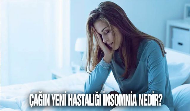 Modern yaşamın yeni hastalığı İnsomnia nedir ?