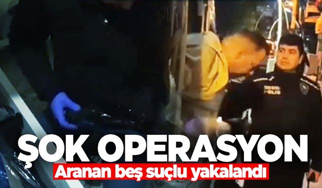 İzmir'de kaçak suçlulara şok operasyon