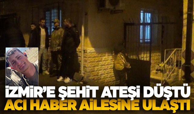 İzmir’e şehit ateşi düştü… Acı haber ailesine verildi!