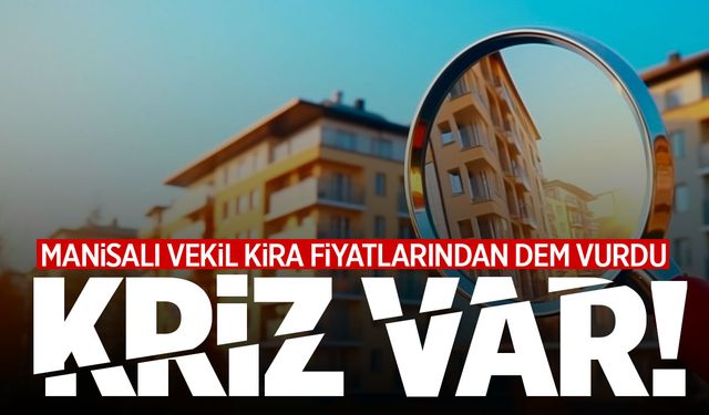 Kiralar yüzde 419 arttı... Manisalı vekil ses yükseltti