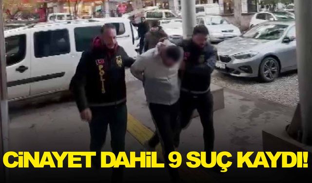 Kurşunlama olayından aranıyordu… Suç makinesi çıktı!