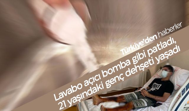 Lavabo aç bomba gibi patladı