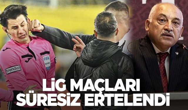 TFF Başkanı açıkladı… Lig maçları süresiz ertelendi!