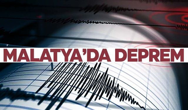 Malatya'da endişelendiren deprem