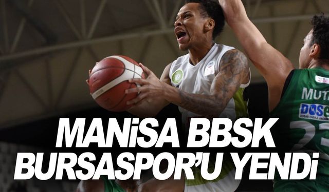 Manisa Büyükşehir Belediyespor: 98 - Bursaspor İnfo Yatırım: 95